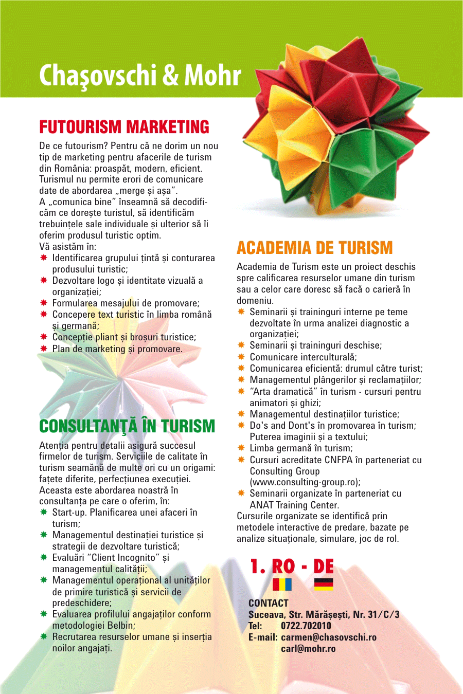 Chasovschi & Mohr - ACADEMIA DE TURISM | CONSULTANTA N TURISM | FUTOURISM MARKETING